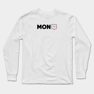 Call me Mon Mon Long Sleeve T-Shirt